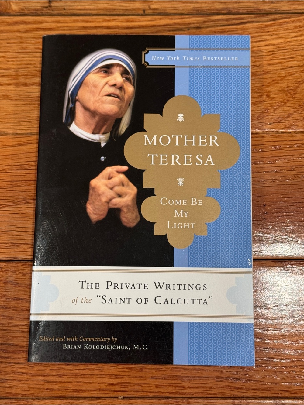 Mother Teresa: Come Be My Light by Mother Teresa (Paperback)